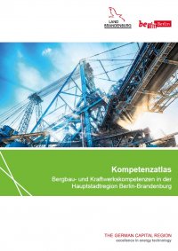 Kompetenzatlas: Bergbau- und Kraftwerkskompetenzen in der Hauptstadtregion Berlin-Brandenburg